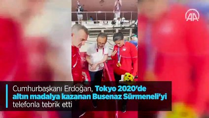 Erdoğan, Busenaz Sürmeneli'yi telefonla tebrik etti