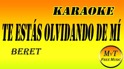 Beret - Te estás olvidando de mí - Karaoke / Instrumental / Lyrics / Letra