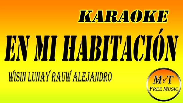 Wisin Lunay Rauw Alejandro ft. Los Legendarios - En Mi Habitación - Karaoke / Instrumental / Lyrics / Letra