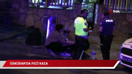 Üsküdar’da feci kaza