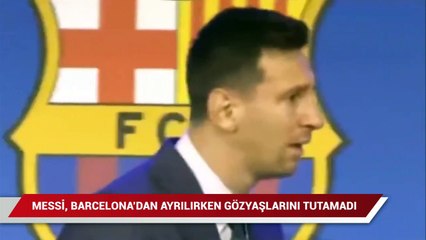 Messi gözyaşlarını tutamadı