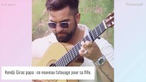 Kendji Girac papa : ce nouveau tatouage pour sa fille jamais vu jusqu'ici !