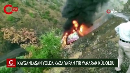 Kayganlaşan yolda kaza yapan TIR yanarak kül oldu
