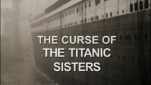 The Curse of The Titanic Sisters 2005 in HD