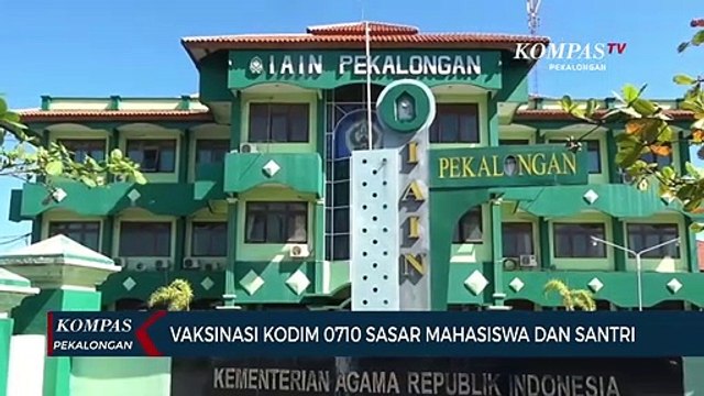Vaksinasi Kodim 0710 Pekalongan Sasar Mahasiswa dan Santri