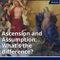 Ascension and Assumption: What's the difference?