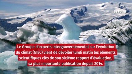 Climat : ce qu’il faut retenir du nouveau rapport choc du Giec