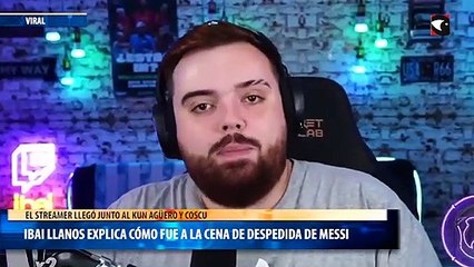 Ibai Llanos explica cómo fue a la cena de despedida de Messi