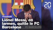 Football: Lionel Messi, en larmes, quitte le Barça... pour venir à Paris ?