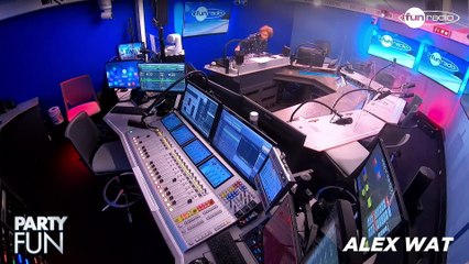 Party Fun avec Alex Wat - L'intégrale du 7 août