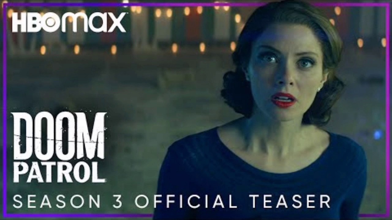Doom Patrol Season 3 Official Teaser Trailer NEW 2021 HBO Max TV Series DC Universe