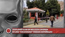 ¡Diplomáticos en Bolivia cayeron en una “Encerrona” medios españoles!