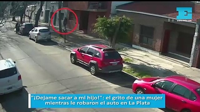 ¡Dejame sacar a mi hijo! : el grito de una mujer mientras le robaron el auto en La Plata. Ocurrió en 61 entre 22 y 23
