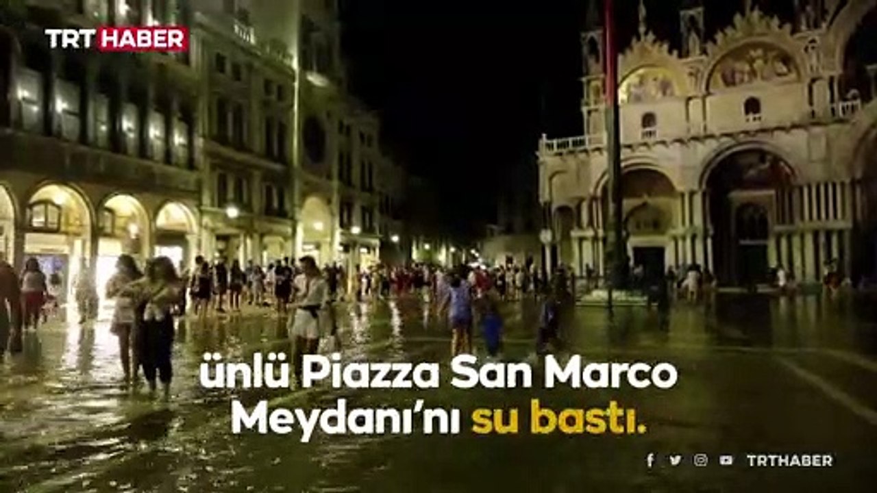 Ünlü Piazza San Marco Meydanı’nı su bastı