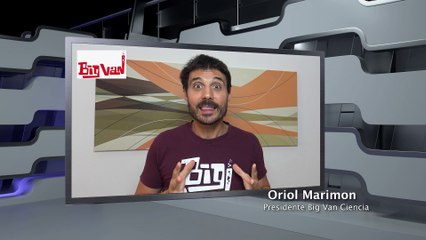 Mensaje de Oriol Marimon Garrido de Big Van Ciencia-Televisión
