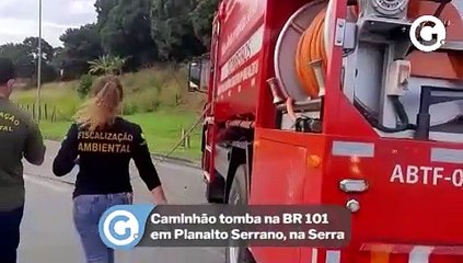 Caminhão tomba na BR 101 em Planalto Serrano, na Serra