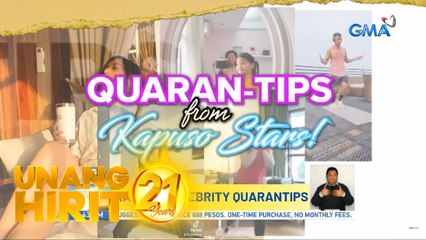 Unang Hirit: Quaran-tips ng Kapuso stars ngayong 'ECQ Season 3'!