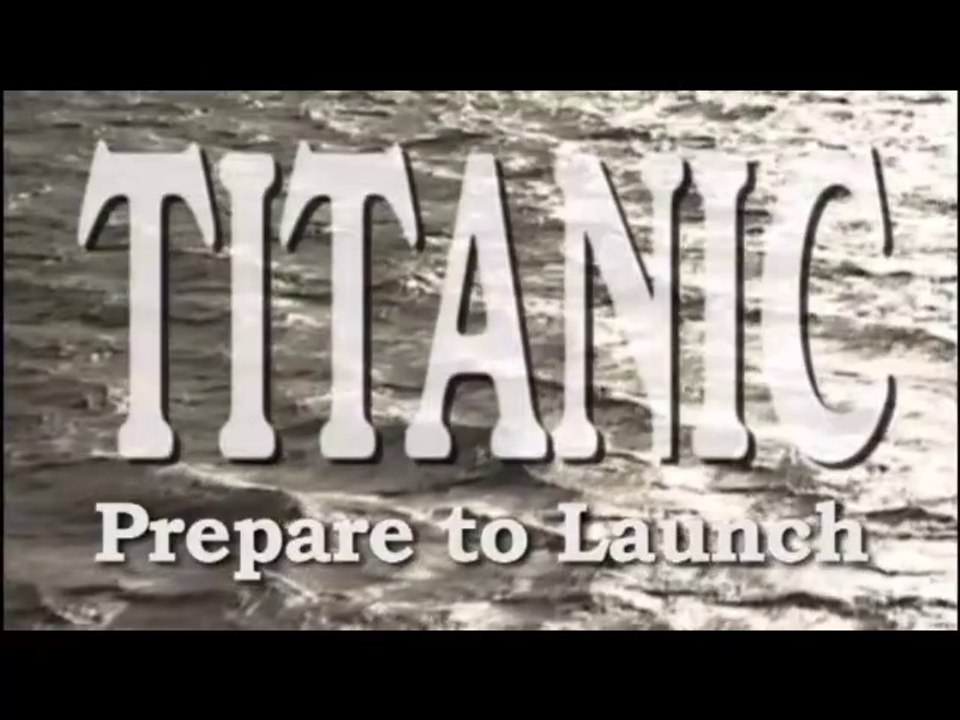 Titanic Prepare for Launch (HD)