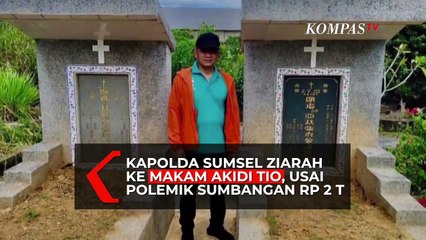 Viral Kapolda Sumsel Ziarah ke Makam Akidi Tio, Usai Polemik Sumbangan Rp 2 Triliun