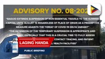 Hotel and Restaurant Association of Baguio, suportado ang hakbang ng pamahalaan sa pagpapatupad ng mahigpit na health protocol; non-essential travel sa Baguio, suspendido hanggang Agosto 15