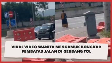 Viral Video Wanita Mengamuk Bongkar Pembatas Jalan di Gerbang Tol