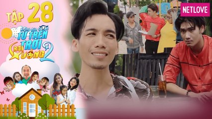 Những Đứa Con Từ Trên Trời Rơi Xuống | Phần 2 - Tập 28