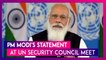 PM Modi's Statement At UN Security Council Meet, Says, Five Principles Required For Global Maritime Security