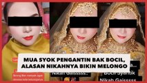 Viral MUA Syok Pengantin Bak Bocil, Alasan Nikahnya Bikin Melongo