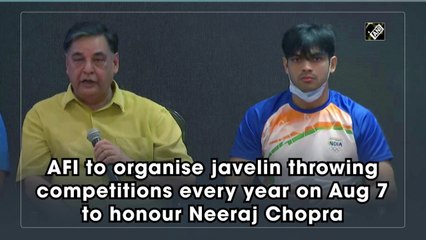 AFI to celebrate August 7 as National Javelin Day to mark Neeraj's Olympic gold medal win