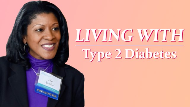 Living With Type 2 Diabetes: Dr. Lisa
