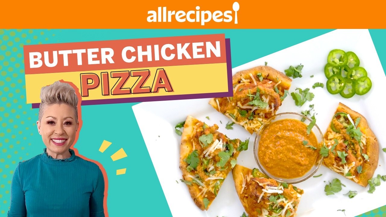 Savory & Delicious Indian Butter Chicken Pizza: Food Mashup | Cooking In The Comments | Allrecipes