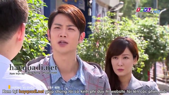 hương vị cuộc sống tập 826 - phim thvl3 long tieng - xem phim huong vi cuoc song tap 827