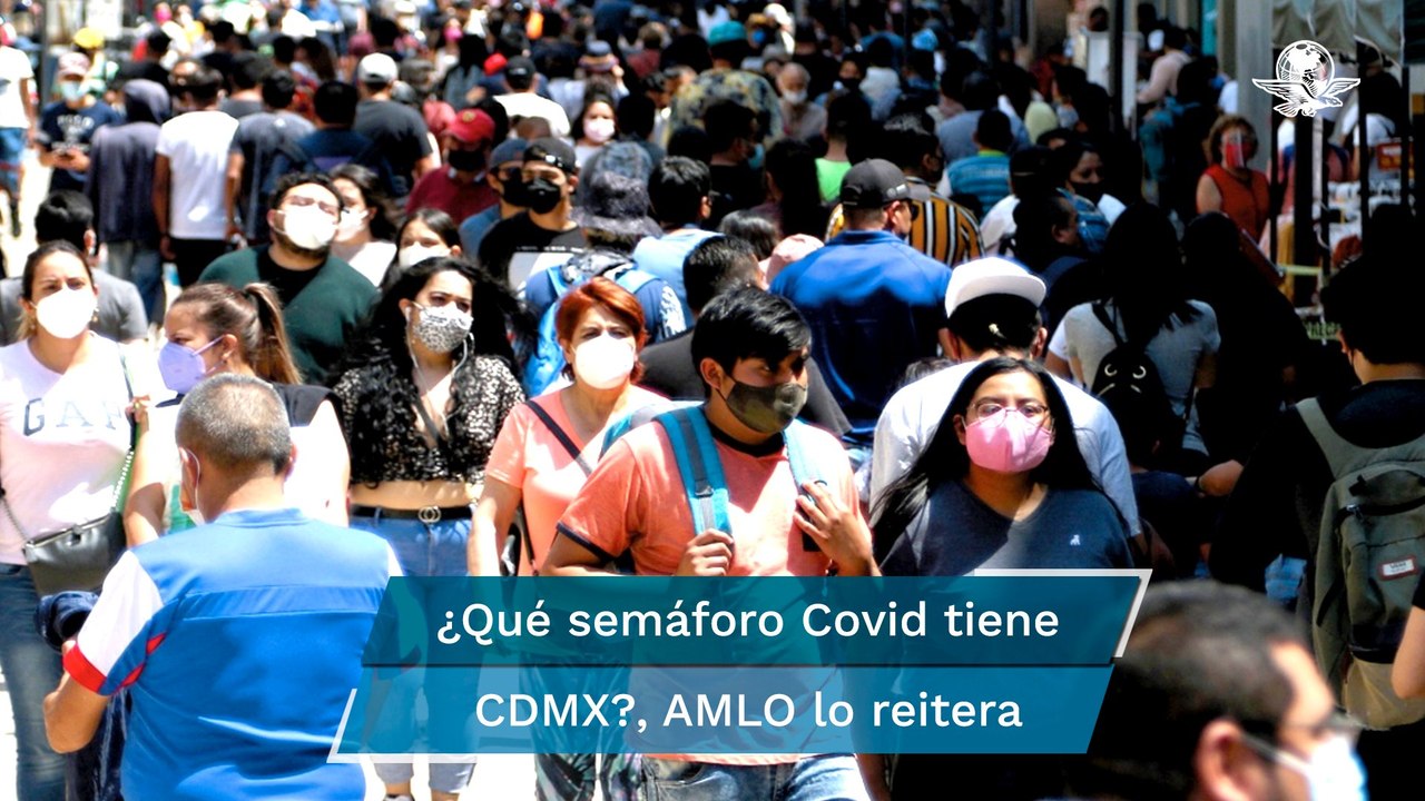 AMLO reitera semáforo naranja por Covid-19 en la CDMX, como lo declaró el gobierno de Sheinbaum