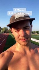 Correu uma milha aos nove meses de gravidez