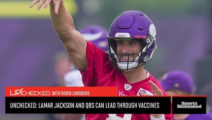 Download Video: Unchecked: Lamar Jackson and Other Quarterbacks Can Lead Through Vaccines