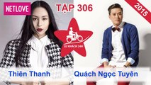 Lữ Khách 24 Giờ - Tập 306: Thiên Thanh - Quách Ngọc Tuyên