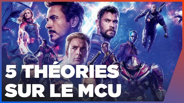 5 THÉORIES sur L’AVENIR du MCU