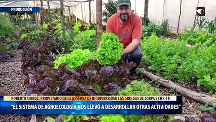 “El sistema de agroecología nos llevó a desarrollar otras actividades”