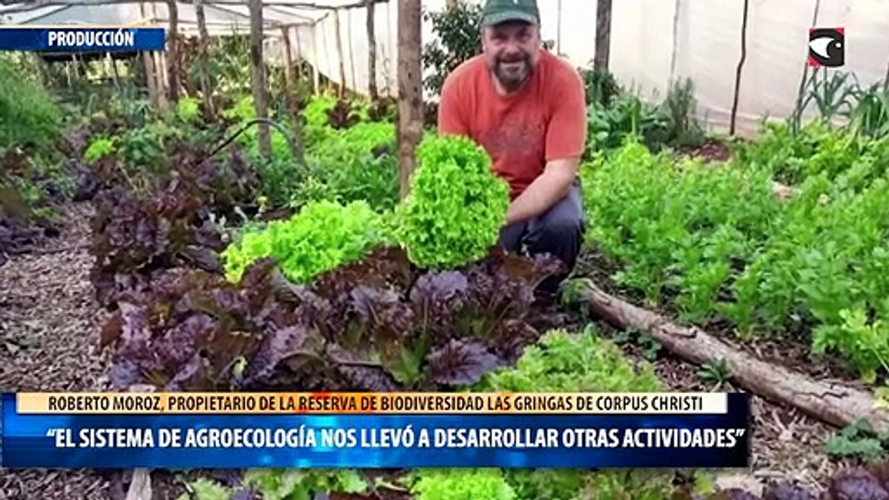 “El sistema de agroecología nos llevó a desarrollar otras actividades”