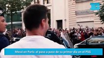 Messi en París: el paso a paso de su primer día en el PSG