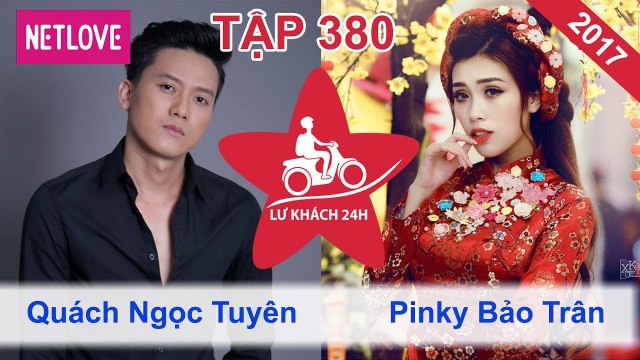 Lữ Khách 24 Giờ - Tập 380: Quách Ngọc Tuyên - Pinky Bảo Trân