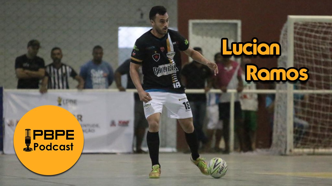PBPE PODCAST - LUCIAN RAMOS