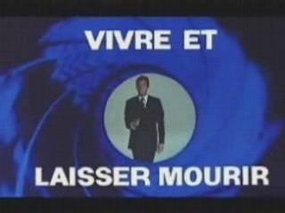 Vivre et Laisser Mourir (Trailer)