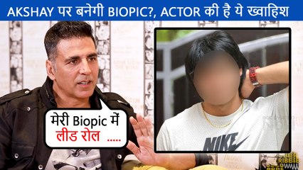 OMG ! Akshay Kumar Wants This Famous Personality To Work In His Biopic, Name Will Shock You