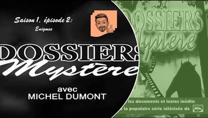 S01E02 - Dossiers Mystere - énigmes