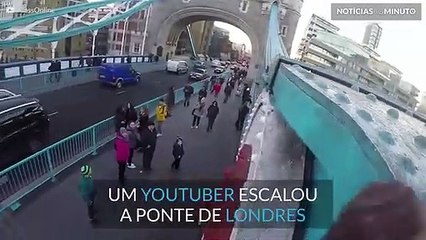 Youtuber parou o trânsito ao escalar icónica Ponte de Londres