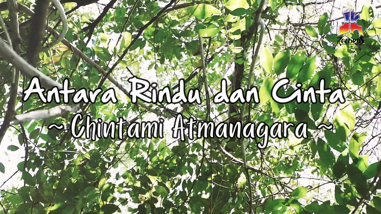 Chintami Atmanagara - Antara Rindu Dan Cinta (Official Lyric Video)