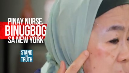 Pinay nurse, binugbog sa New York | Stand for Truth