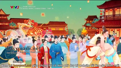 Khúc Nhạc Thanh Bình Tập 59 - VTV3 thuyết minh tap 60 - Phim Trung Quốc - xem phim khuc nhac thanh binh tap 59