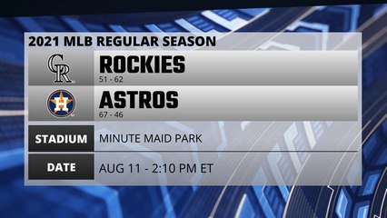 Rockies @ Astros Game Preview for AUG 11 -  2:10 PM ET